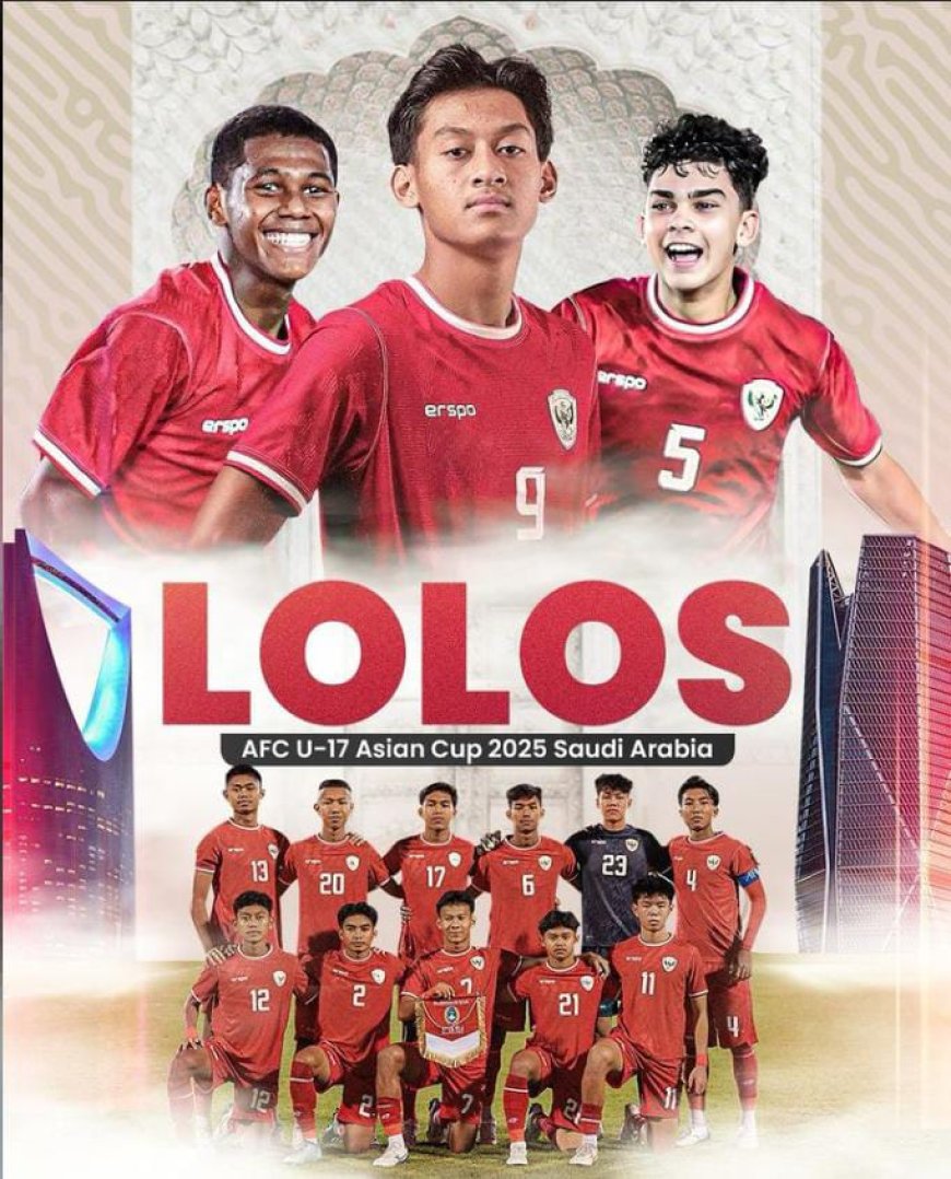 Lolosnya Timnas Indonesia U-17 ke Piala AFC U-17 CUP 2025 Saudi Arabia tak Memberikan Kesan Puas