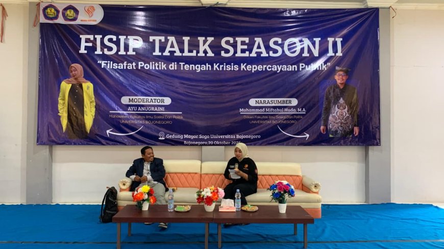 FAKULTAS ILMU SOSIAL DAN ILMU POLITIK GELAR FISIP TALK SEASON II Menggali Filsafat Politik di Tengah Krisis Kepercayaan Publik
